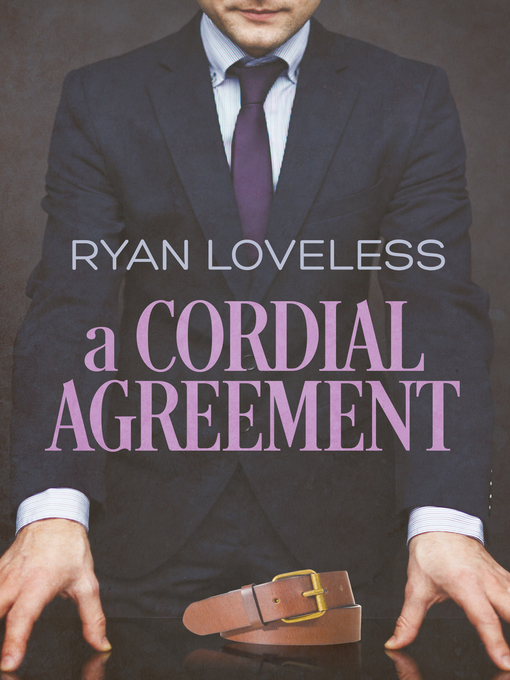 Title details for A Cordial Agreement by Ryan Loveless - Available